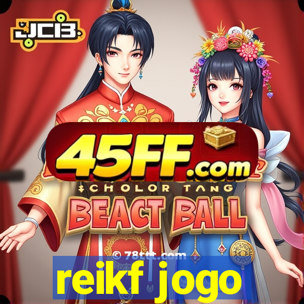 reikf jogo